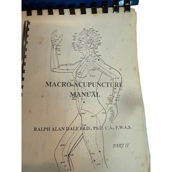 Macro-Acupuncture Manual Part 1 & Part 2 Manual / Ralph Alan Dale Ed.D.,Ph.D VTG - Picture 2 of 8